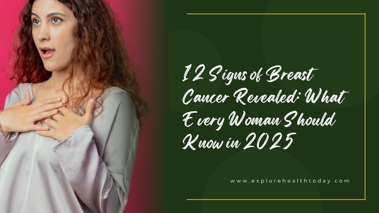 12 signs of breast cancer revealed