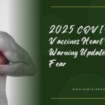 COVID Vaccines Heart Risk Warning Update