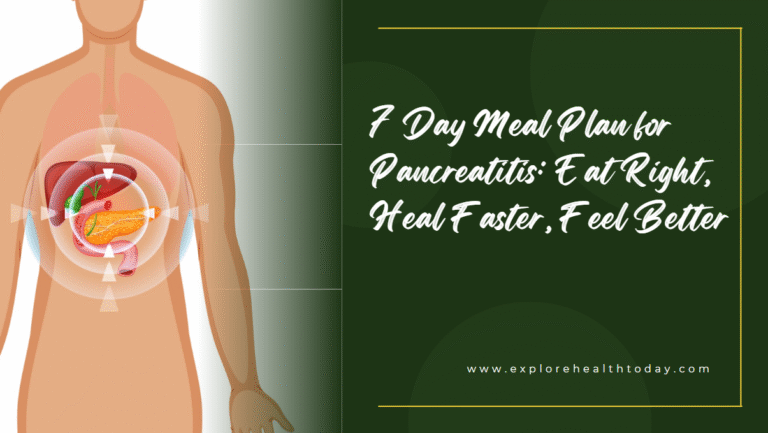 7 Day Meal Plan for Pancreatitis
