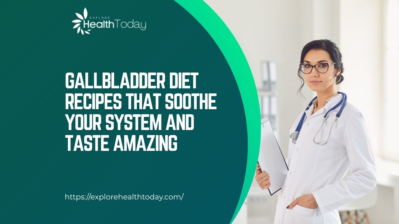 gallbladder diet recipes