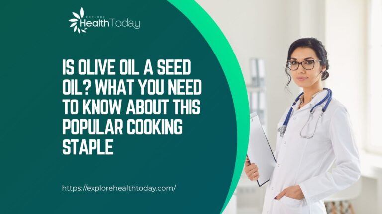 is olive oil a seed oil