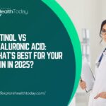 retinol vs hyaluronic acid​