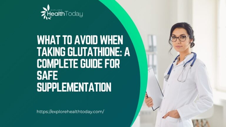 what to avoid when taking glutathione