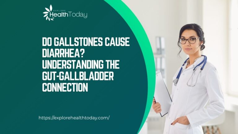 do gallstones cause diarrhea