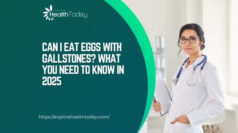 can i eat eggs with gallstones​