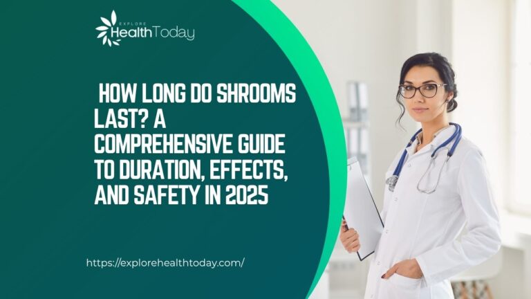 how long do shrooms last
