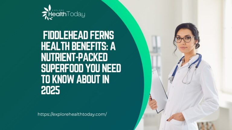 fiddlehead ferns health benefits